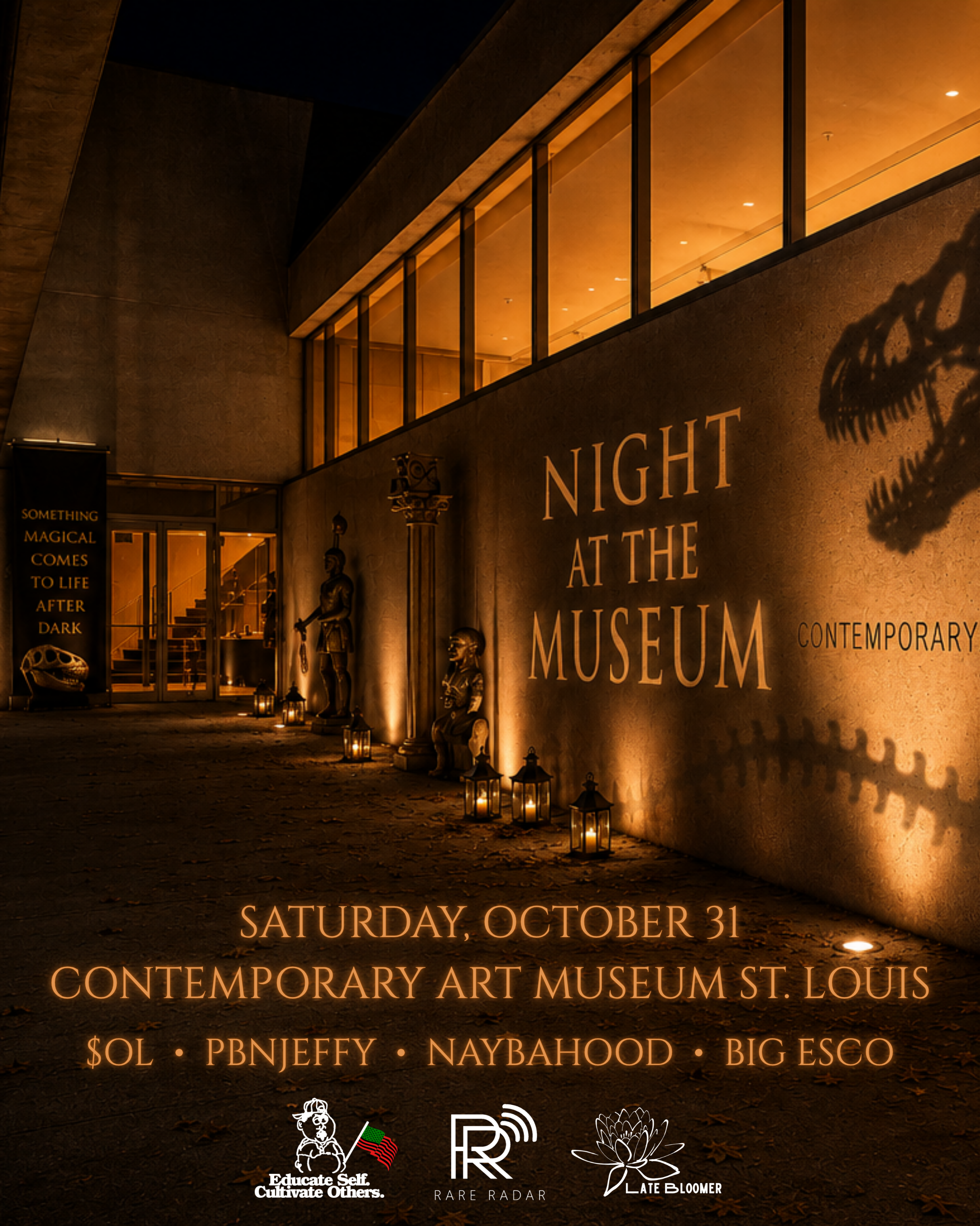 Night at the Museum — Saturday, October 31, Contemporary Art Museum St. Louis. $OL, PBNJEFFY, Naybahood, Big Esco.